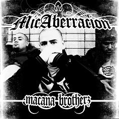 Mic Aberracion - Macana Brotherz 2010